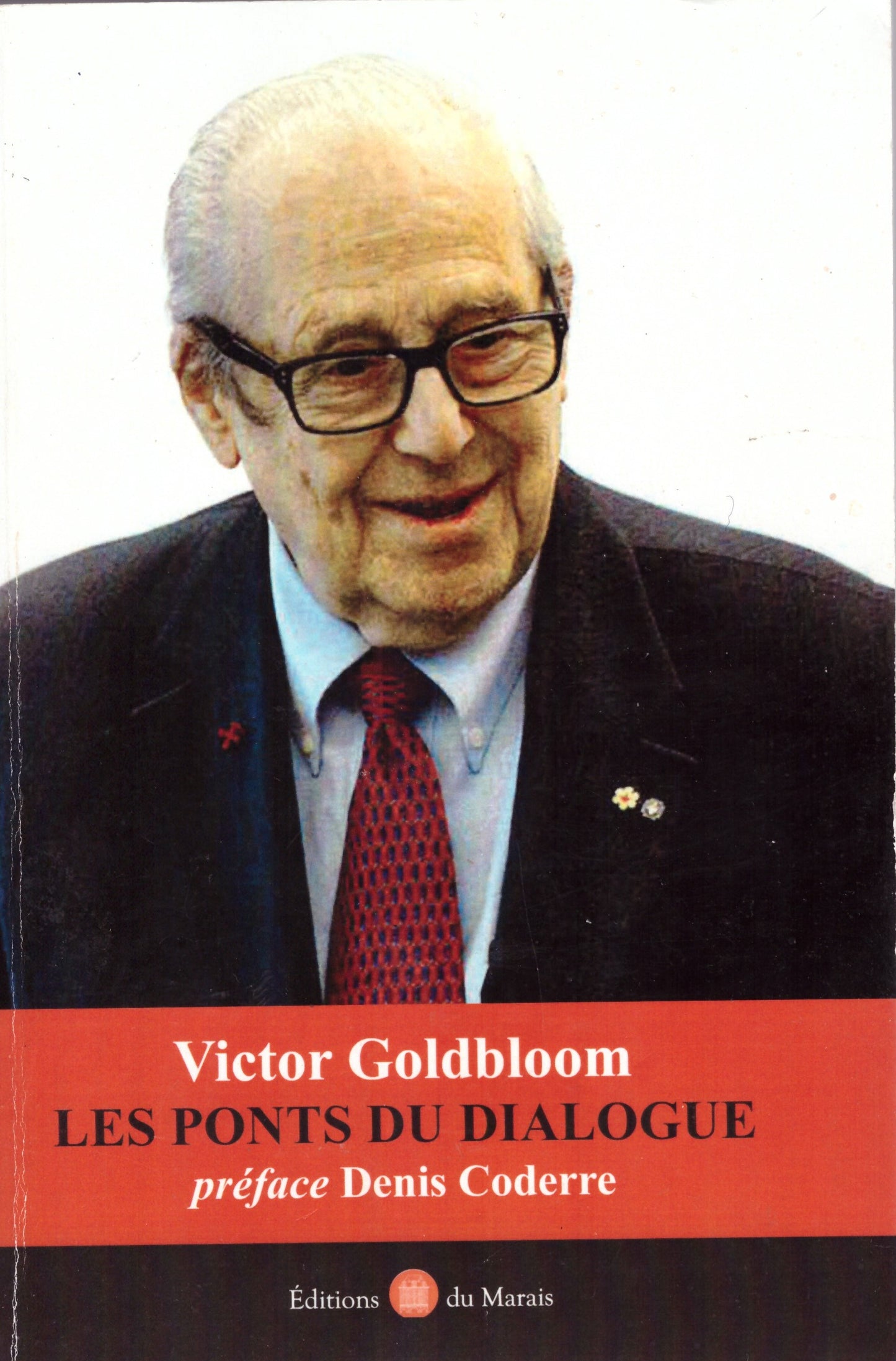 Les ponts du dialogue. Victor Goldbloom